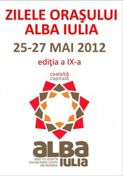 Zilele Orasului Alba Iulia 2012