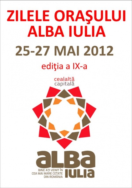 Zilele Orasului Alba Iulia 2012