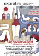 King Size Drinks Night în Club Expirat din Bucureşti