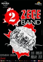 Concert 2 Zece Band în Hard Rock Cafe din Bucureşti