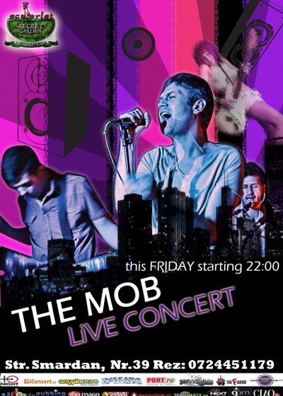 Concert The Mob în Secret Garden din Bucureşti