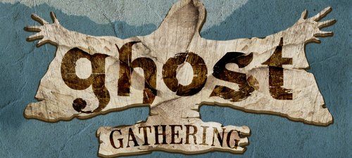 Ghost Gathering 2013