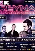 Grand Opening Reyna Club cu Myon & Shane54 şi Andy Moor