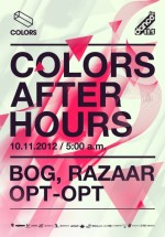 Bog, OPT-OPT & Razaar în Colors Club din Bucureşti