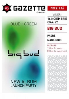 La Gazette poster lansare album nou BIG BUD 16-11-2012