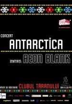 Concert Antarctica la Clubul Ţăranului din Bucureşti