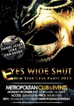 Revelion 2013 – Eyes Wide Shut Party în Metropolitan Club din Bucureşti