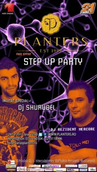 Step Up Party în Club Planters din Bucureşti
