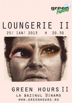 LOUNGERIE II – Green Hours 2
