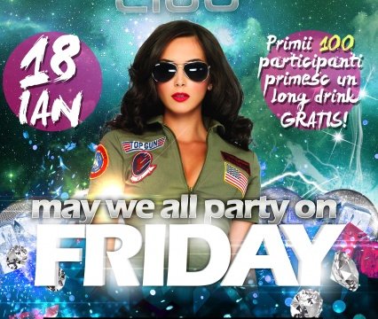 May we all party on FRIDAY