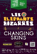 Concert Les Elephants Bizzares şi Changing Skins în Club Why?Not din Bucureşti