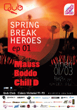 Spring Break Heroes în Qub Club din Bucureşti