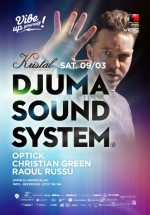 Djuma Soundsystem în Kristal Club din Bucureşti