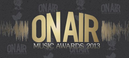 On Air Music Awards 2013