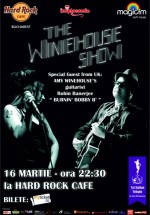 The Winehouse Show în Hard Rock Cafe din Bucureşti