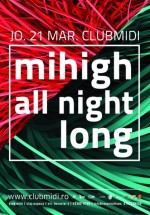 Mihigh în Club Midi din Cluj-Napoca