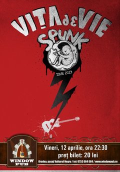 Afis Vita de Vie – Spunk Show – Oradea – 12 aprilie