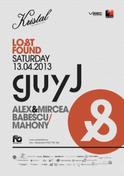 Lost & Found cu Guy J în Kristal Club din Bucureşti
