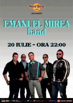 Emanuel Mirea Band în Hard Rock Cafe din Bucureşti