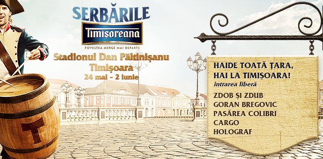 Serbarile Timisoreana 2013 – Timisoara