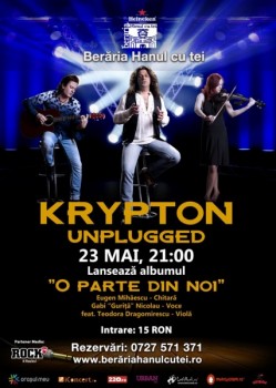 Concert şi lansare album Krypton Unplugged la Berăria Hanul cu Tei din Bucureşti