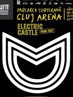 Electric Castle Promo Party în parcarea subterană Cluj Arena