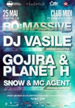 RO:Massive cu DJ Vasile, Gojira & Planet H în Club Midi din Cluj-Napoca