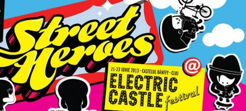 Street Heroes Electric Castle 2013