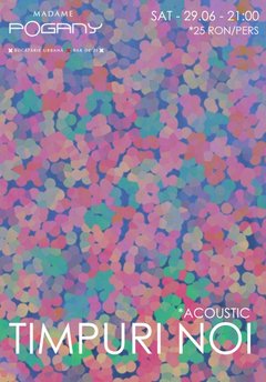 timpuri-noi-acustic-madame-pogany