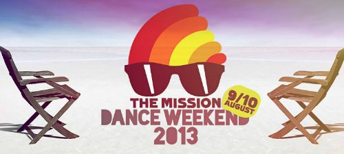 The Mission Dance Weekend 2013