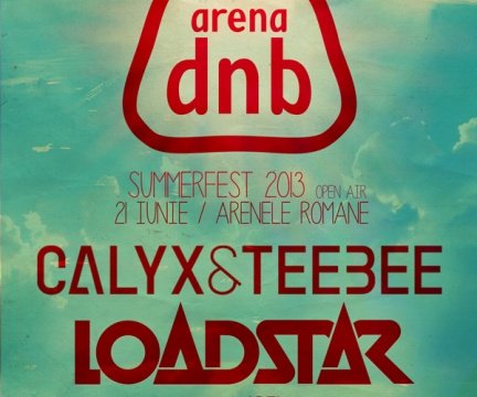 calyx-teebee-loadstar-arena-dnb-iunie-2013