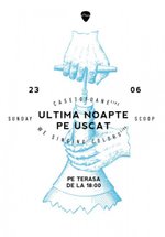 ultima-noapte-pe-uscat-control