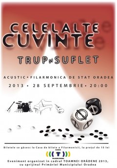 concert-celelalte-cuvinte-trup-suflet-filarmonica-stat-oradea