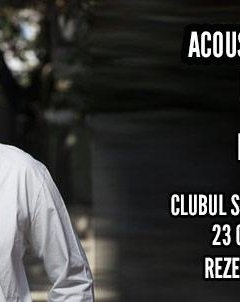 acoustic-magic-nights-ducu-bertzi-club-tribute-bucuresti
