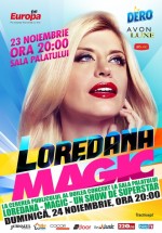 Concert Loredana Groza – „Magic” la Sala Palatului din Bucureşti