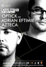 Cyclic Night cu DJ Optick, Adrian Eftimie şi Azteca în Club Midi din Cluj-Napoca