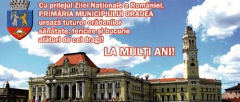 1 decembrie 2013 – Ziua Naţională a României la Oradea