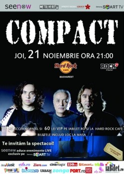 Concert Compact în Hard Rock Cafe din Bucureşti