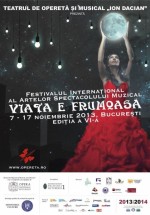 Festivalul „Viaţa e Frumoasă!” 2013 la Bucureşti