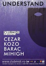 Understand Label Night în Club Midi din Cluj-Napoca