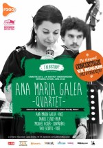Concert Ana Maria Galea Quartet – lansare „I know you by heart” în J’ai Bistrot din Bucureşti