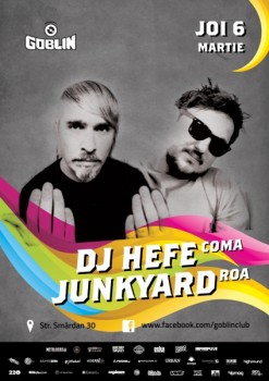 DJ Hefe şi Junkyard în Club Goblin din Bucureşti