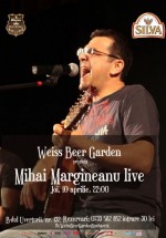 Concert Mihai Mărgineanu la Weiss Beer Garden din Bucureşti