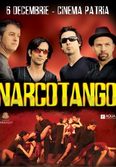 Concert Narcotango la Cinema Patria din Bucureşti