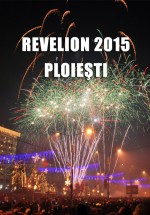 Revelion 2015 în Centrul Civic din Ploieşti