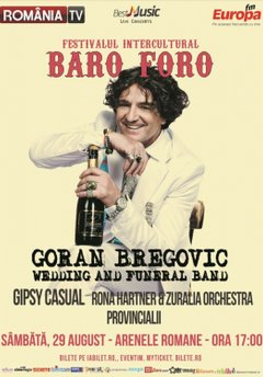 concert-goran-bregovic-festivalul-baro-foro-arenele-romane-bucuresti