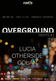 overground-nights-3-fratelli-studios-bucuresti