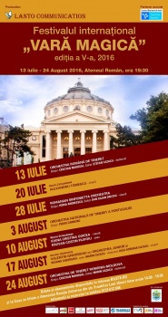 Festivalul „Vara Magică” 2016 la Ateneul Român din Bucureşti