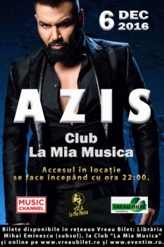 Concert Azis în clubul La Mia Musica din Bucureşti