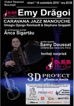 Concert Emy Drăgoi – „Caravana Jazz Manouche” la Clubul Ţăranului din Bucureşti